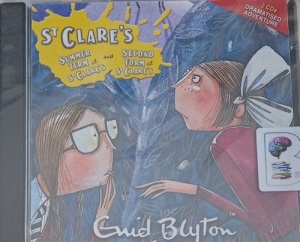 St Clare's - Summer Term at St Clare's and Second Form at St Clare's written by Enid Blyton performed by Hodder Audiobook Team on Audio CD (Abridged)